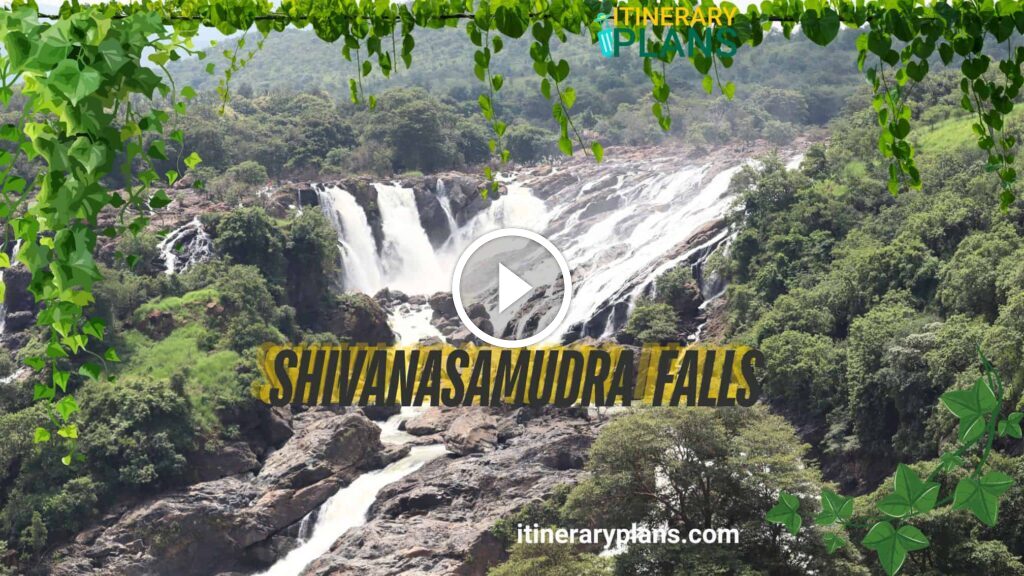 Shivanasamudra Falls Itinerary: Complete Travel Guide