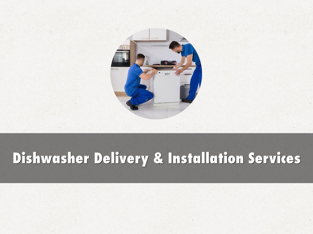 Dishwasher Delivery & Installation Services by Electra