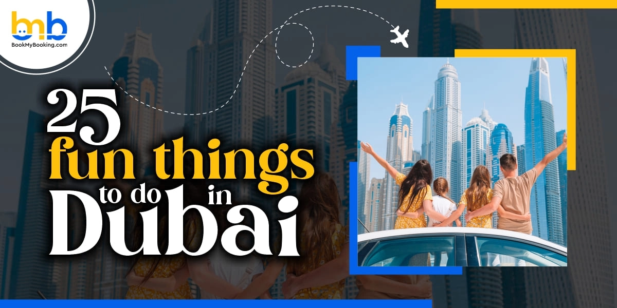 25 Best Fun Things To Do in Dubai