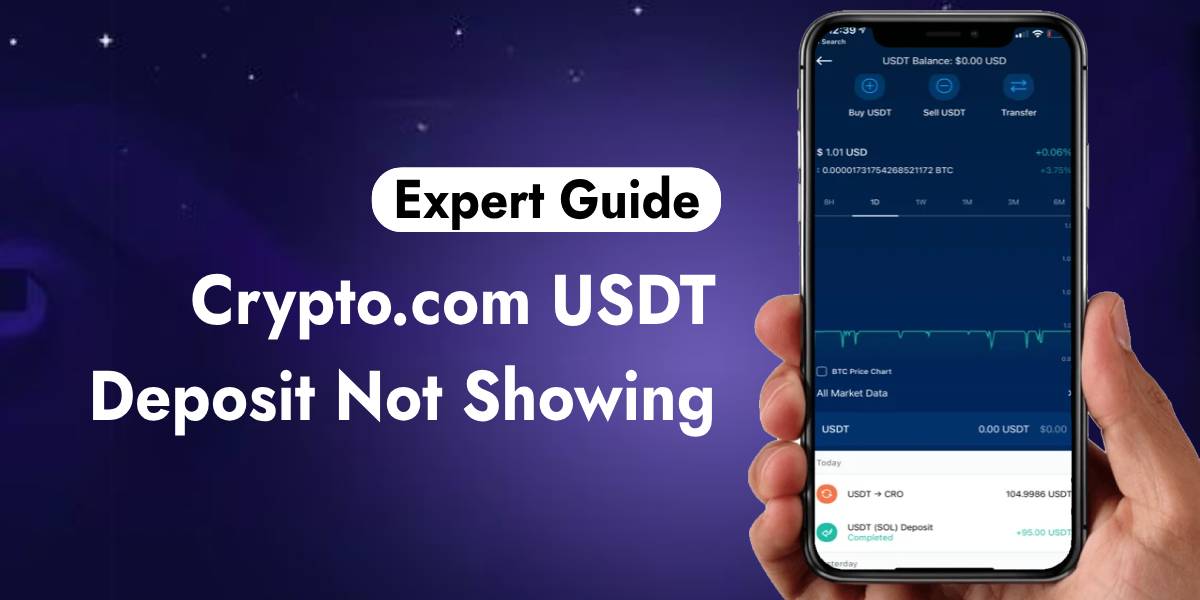 Crypto.com USDT Deposit Not Showing? Here\'s How to Fix it?