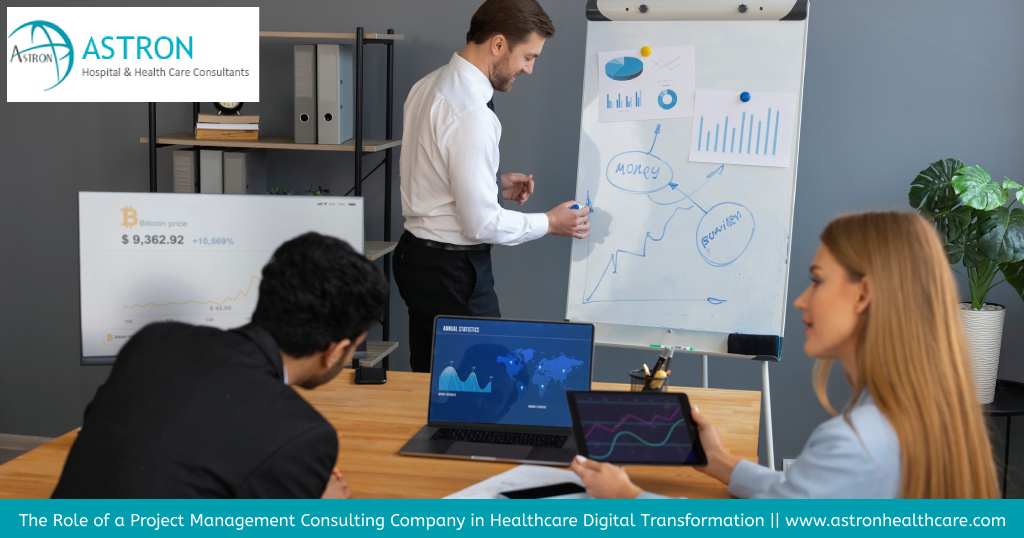 The Role of a Project Management Consulting Company in Healthcare Digital Transformation - Astron Health Care