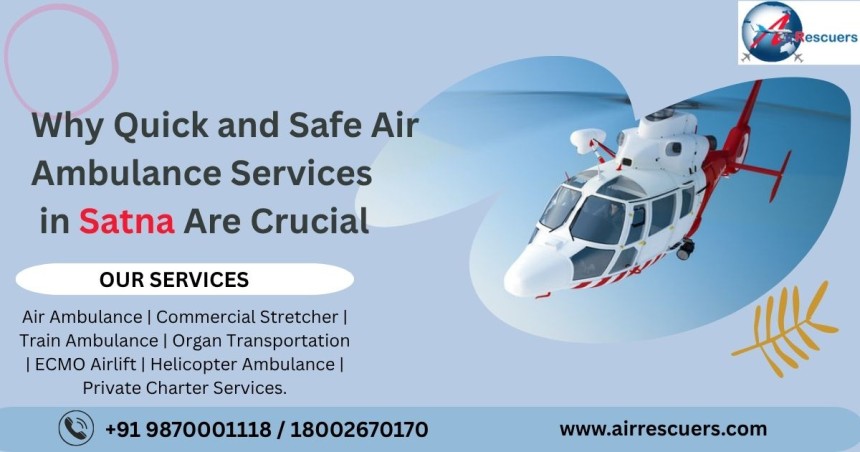 Blogs - Bang Box online - Why Quick and Safe Air Ambulance Services in Satna Are Crucial