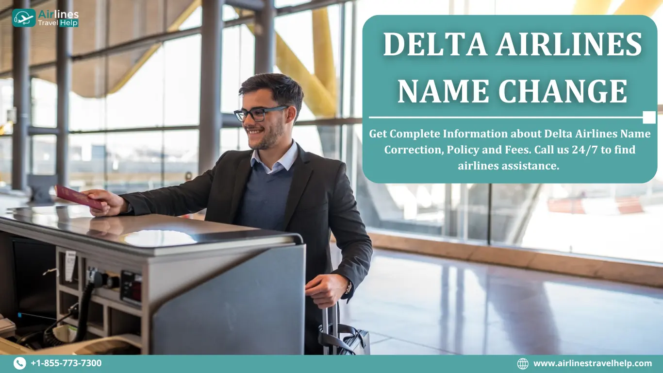 Delta Airlines Name Change Policy