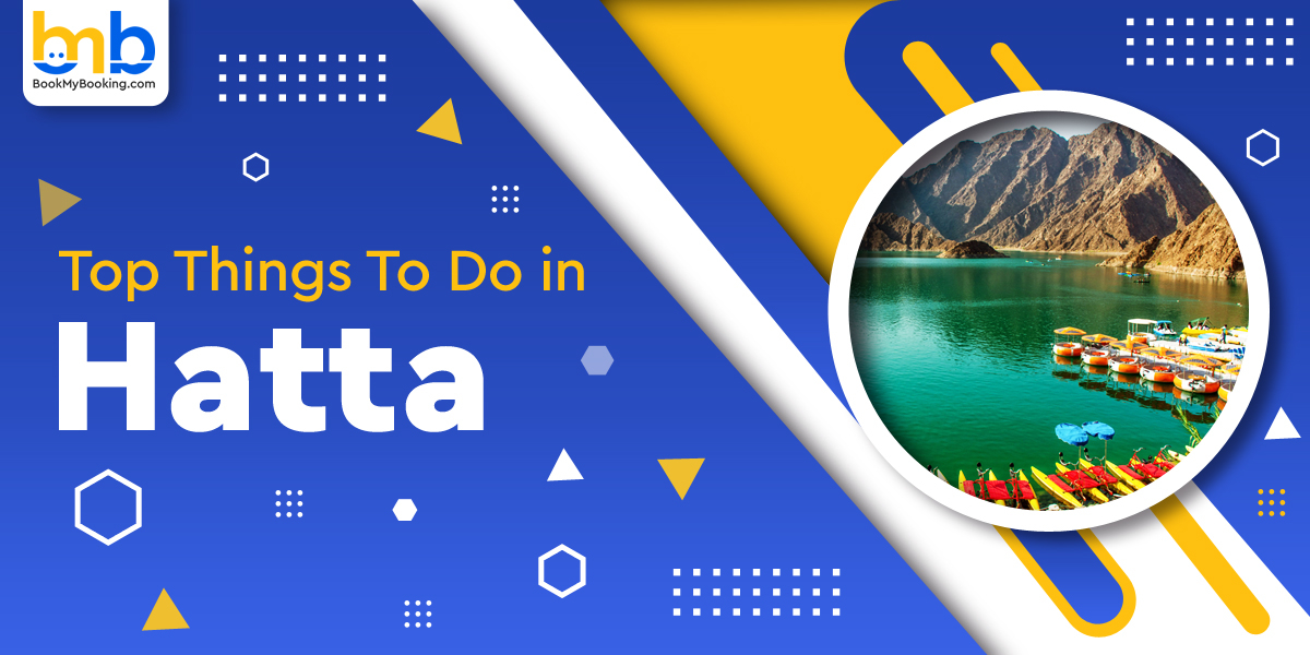 Top Things To Do in Hatta UAE