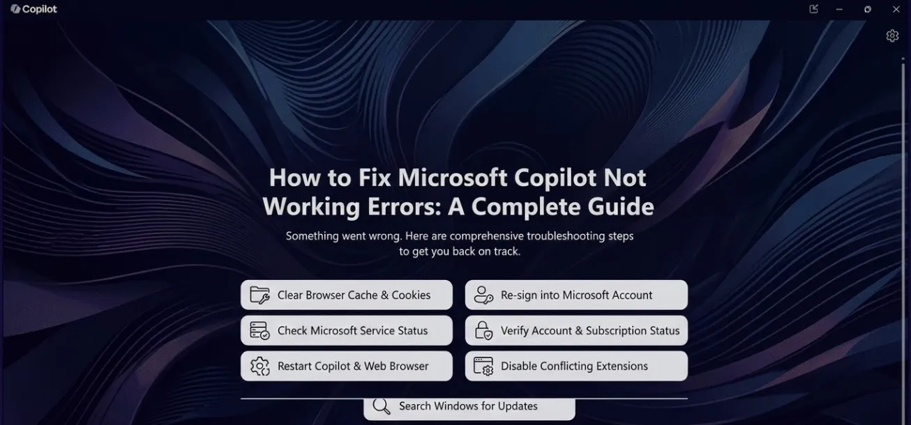 How to Fix Microsoft Copilot Not Working Errors (2026 Guide)